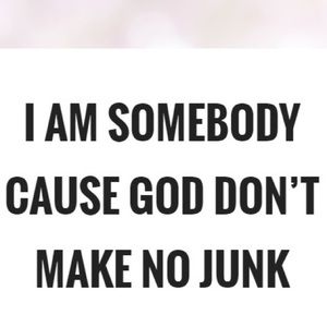 EVERYONE IS SOMEBODY